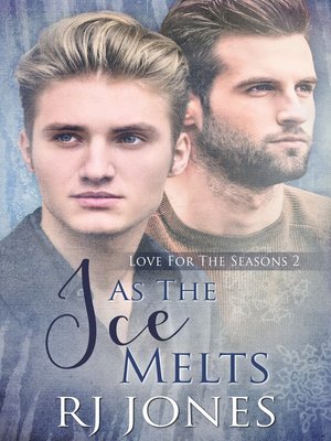 cover image of As the Ice Melts (Love for the Seasons, #2)